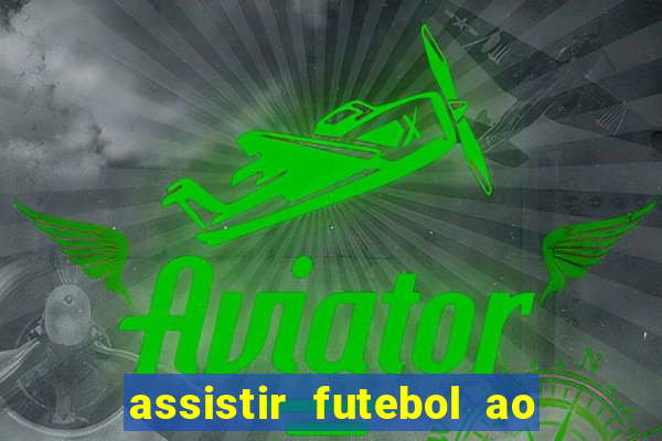 assistir futebol ao vivo gratis no sportv